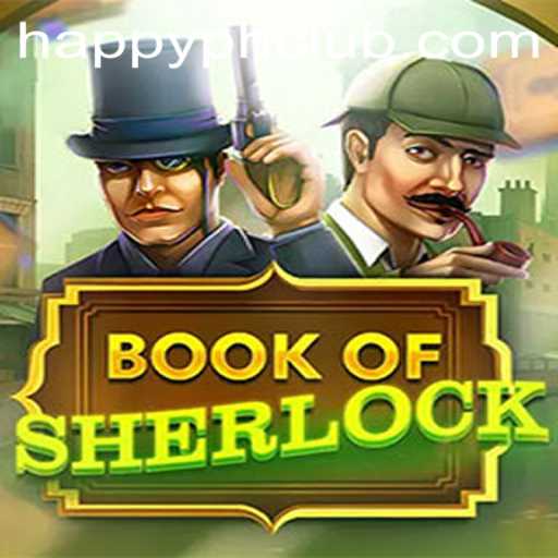 Unlocking Mysteries with BookOfSherlock: A Deep Dive into the Happy.PH Gaming Experience